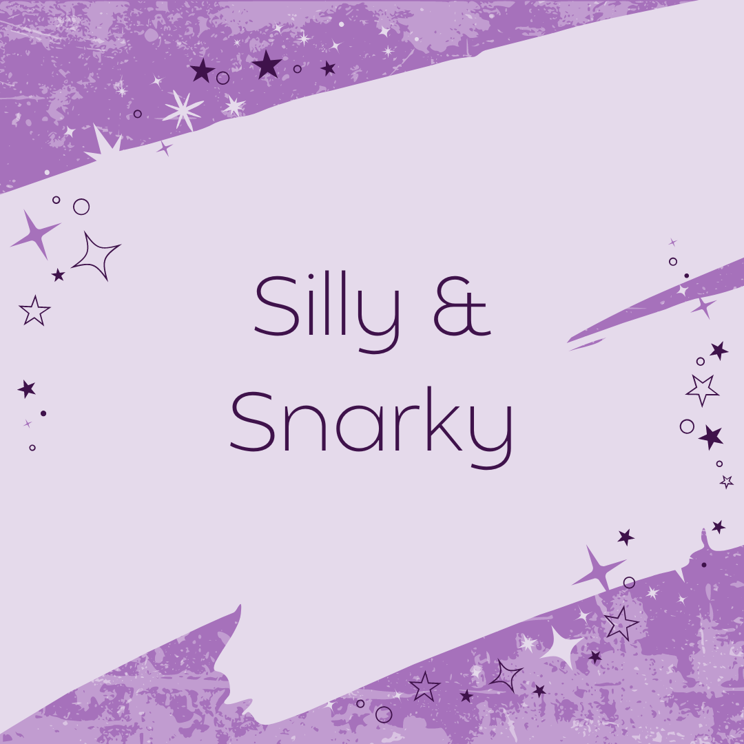Silly, Snarky & Sarcastic Collection