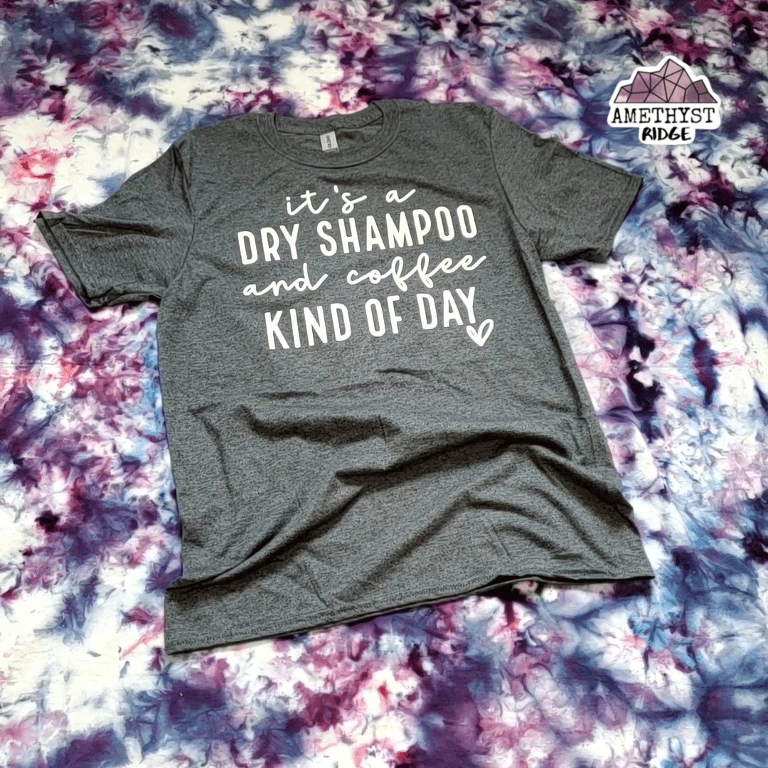 Dry Shampoo and Coffee Kind of Day - RTS
