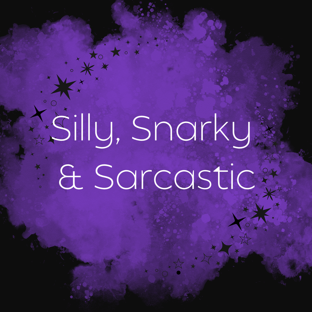 Silly, Snarky & Sarcastic Collection