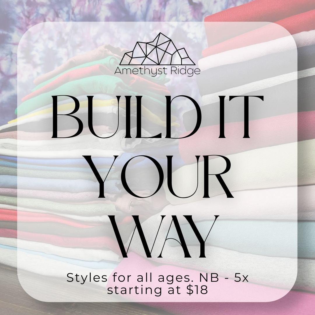 Build It Your Way | Custom Apparel