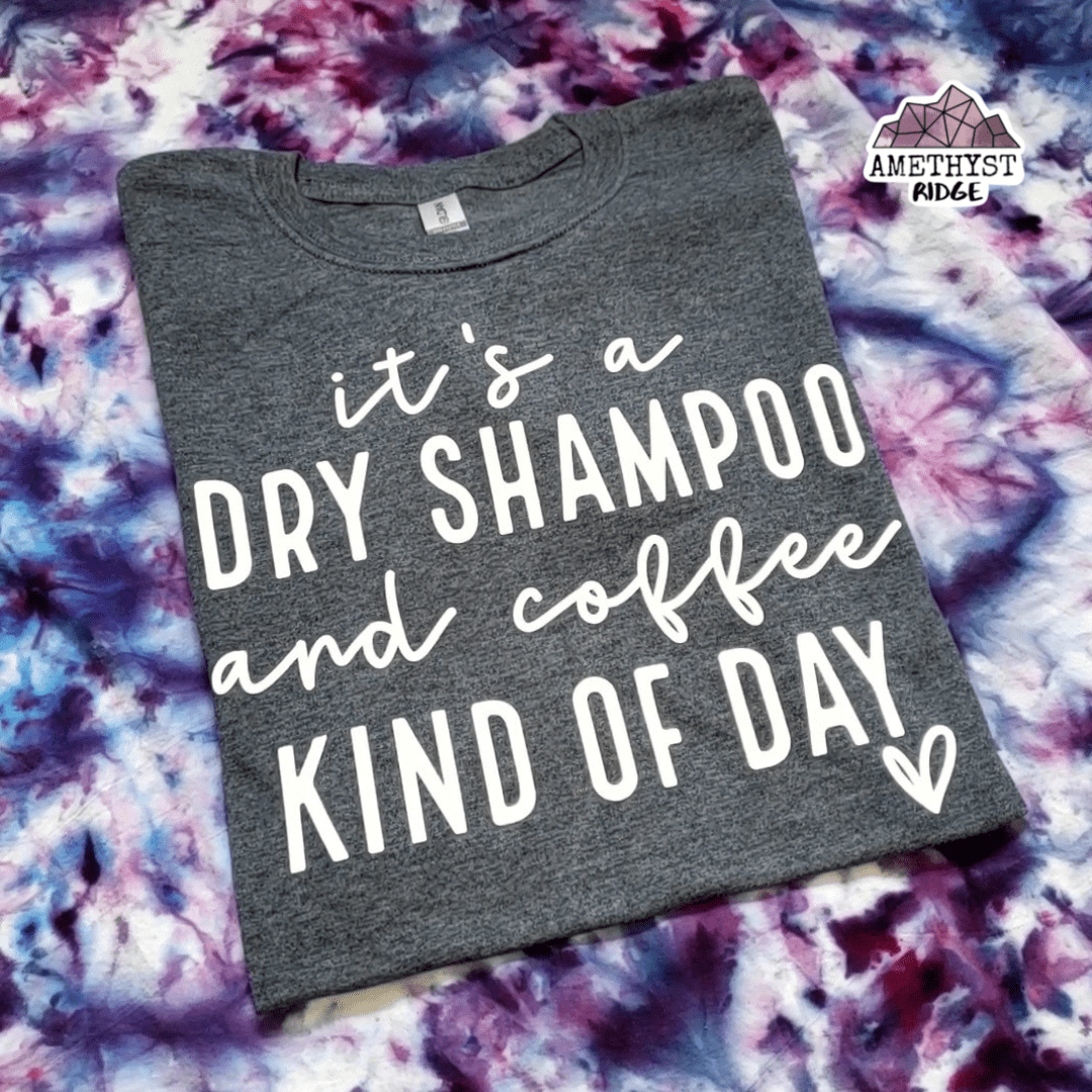 Dry Shampoo and Coffee Kind of Day - RTS